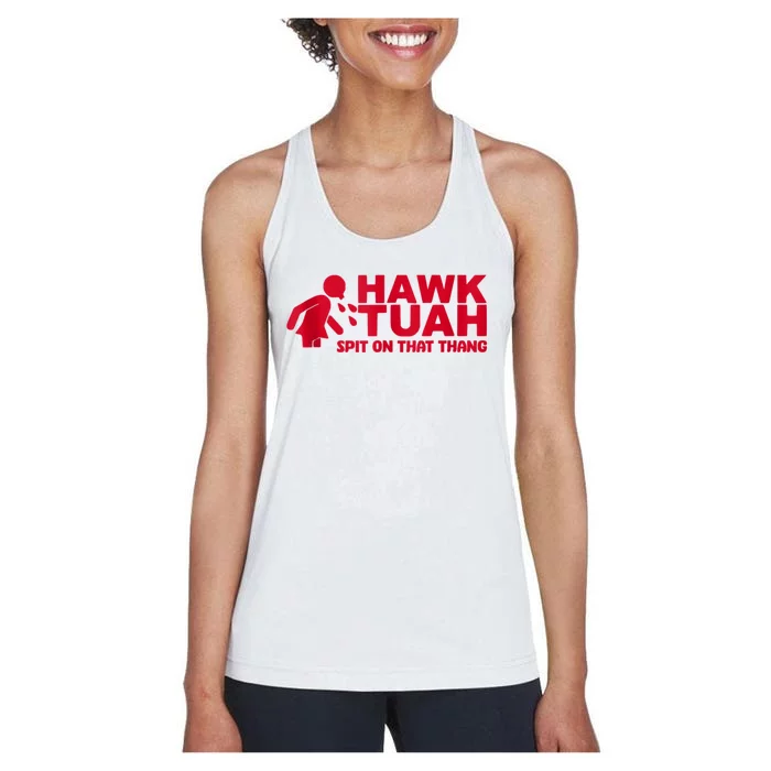 Funny Hawk Tuah 24 Spit On That Thang 2024 Women's Racerback Tank