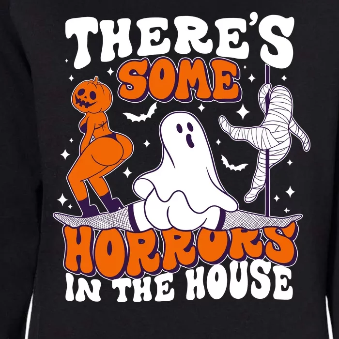 Funny Halloween Theres Some Horrors In The House Womens California Wash Sweatshirt