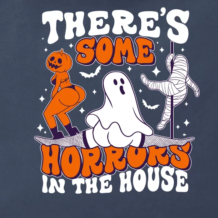 Funny Halloween Theres Some Horrors In The House Zip Tote Bag