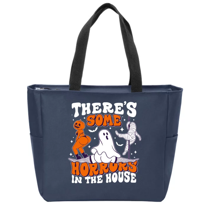 Funny Halloween Theres Some Horrors In The House Zip Tote Bag