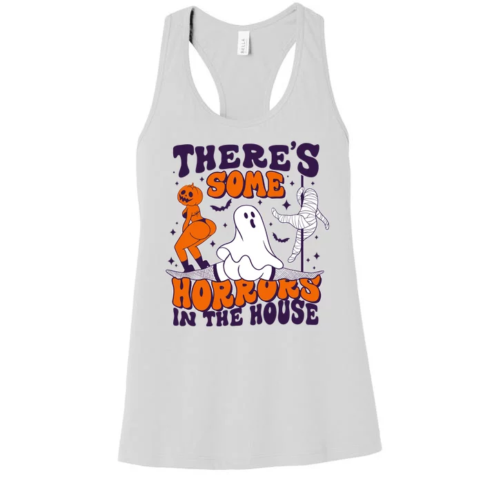 Funny Halloween Theres Some Horrors In The House Women's Racerback Tank