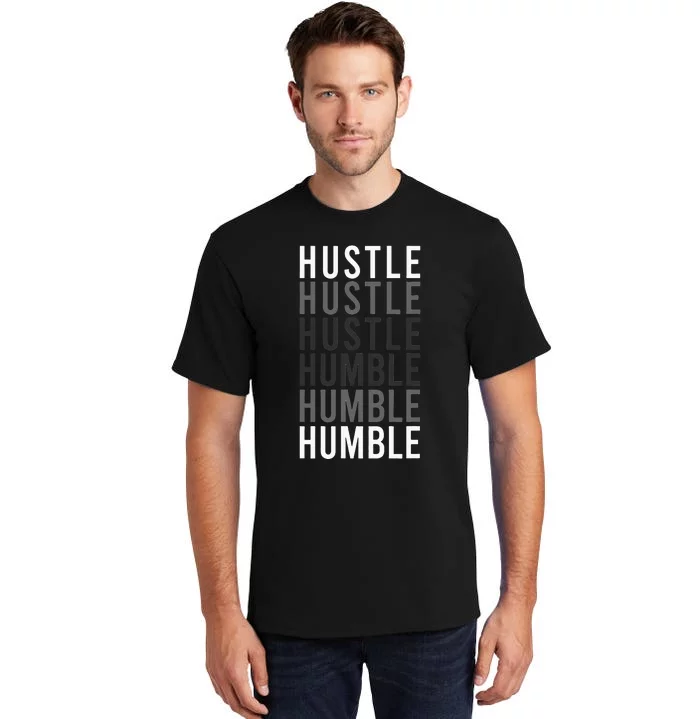 Funny Hustle To Humble Transition Motivational Typography Tall T-Shirt