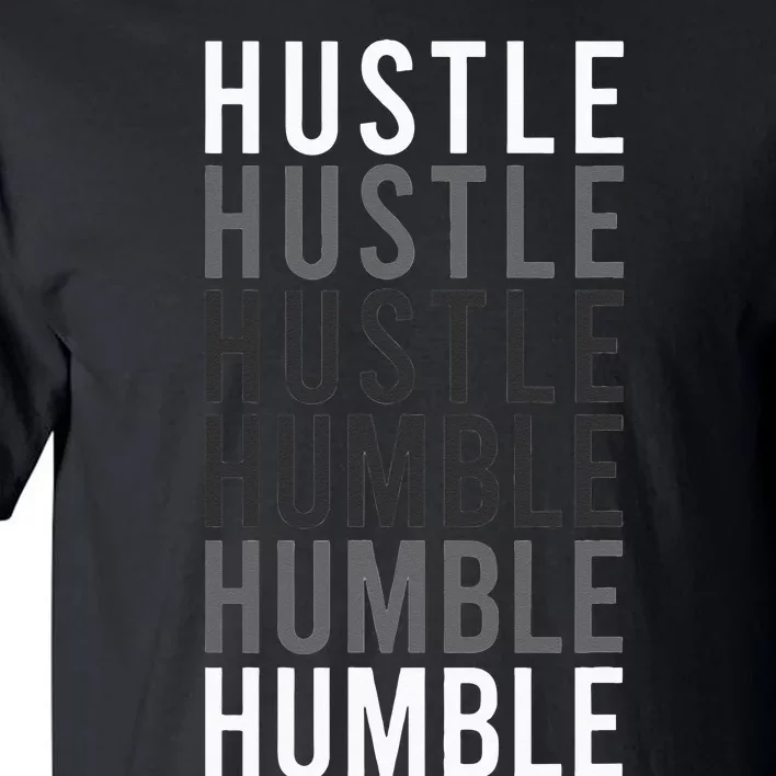 Funny Hustle To Humble Transition Motivational Typography Tall T-Shirt