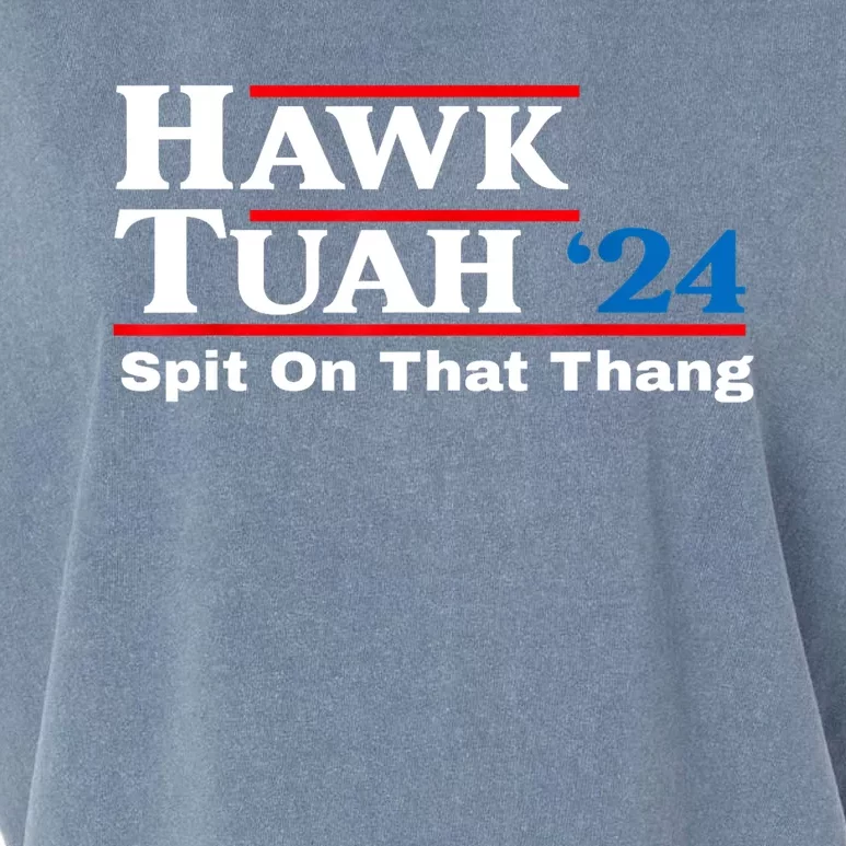 Funny Hawk Tush Spit On That Thing Presidential Candidate Parody Gift Garment-Dyed Women's Muscle Tee