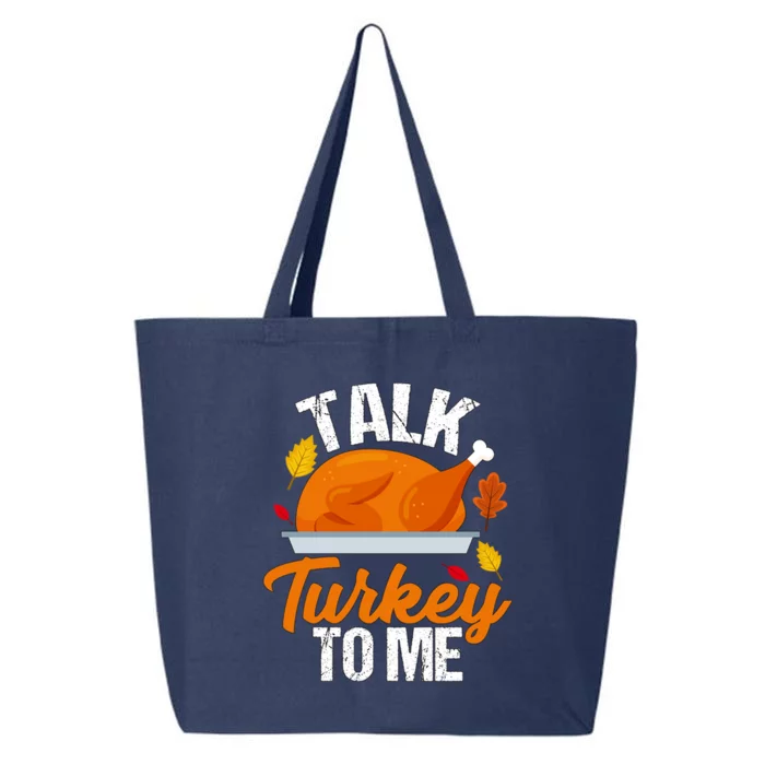 Funny Hilarious Thanksgiving Talk Turkey To Me Cute Gift 25L Jumbo Tote