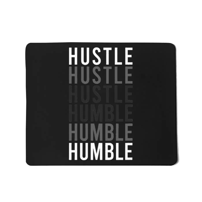 Funny Hustle To Humble Transition. Motivational Typography Mousepad