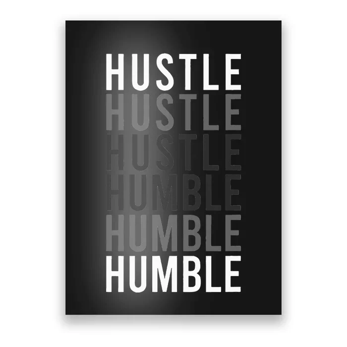 Funny Hustle To Humble Transition. Motivational Typography Poster