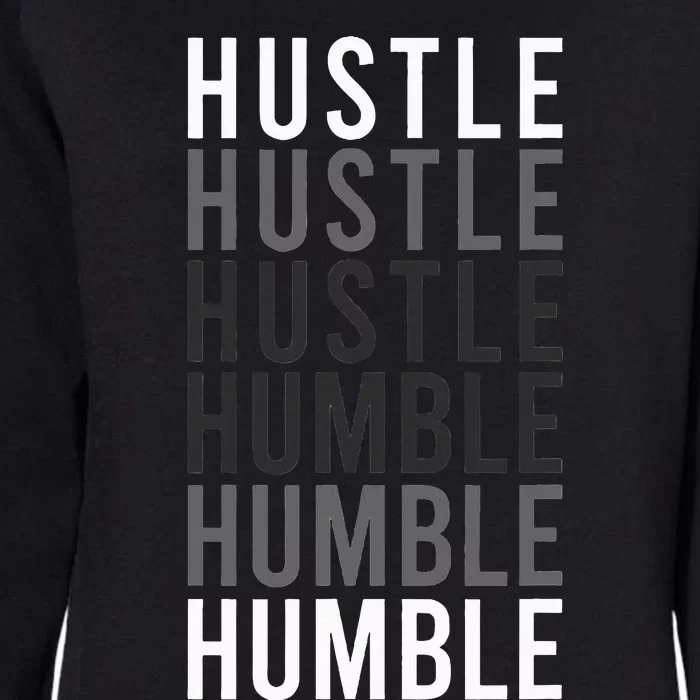 Funny Hustle To Humble Transition. Motivational Typography Womens California Wash Sweatshirt