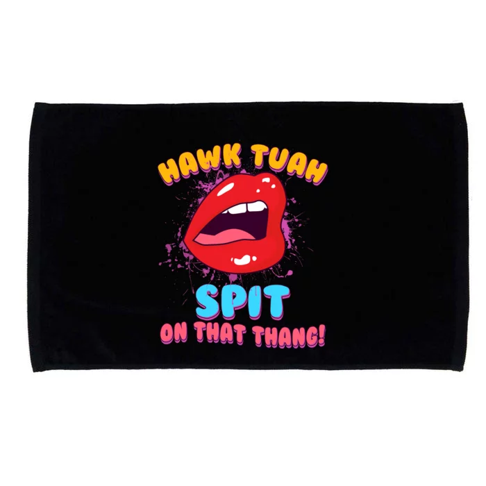 Funny Hawk Tuah Spit On That Thang Microfiber Hand Towel