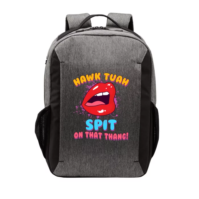 Funny Hawk Tuah Spit On That Thang Vector Backpack