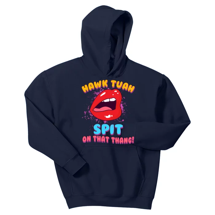 Funny Hawk Tuah Spit On That Thang Kids Hoodie