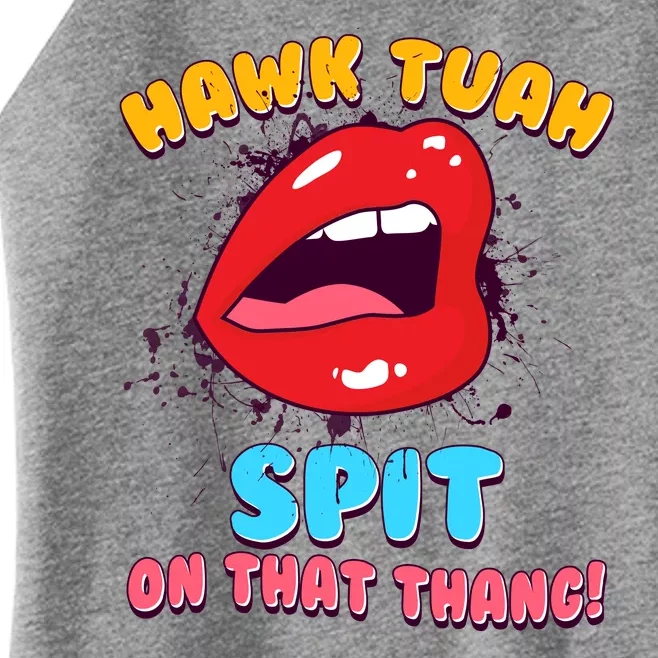 Funny Hawk Tuah Spit On That Thang Women’s Perfect Tri Rocker Tank