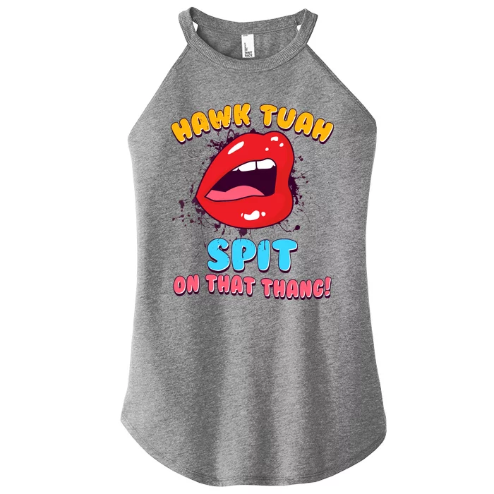 Funny Hawk Tuah Spit On That Thang Women’s Perfect Tri Rocker Tank