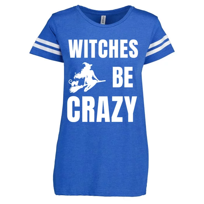 Funny Halloween Themed Quote Witches Be Crazy Cool Gift Enza Ladies Jersey Football T-Shirt