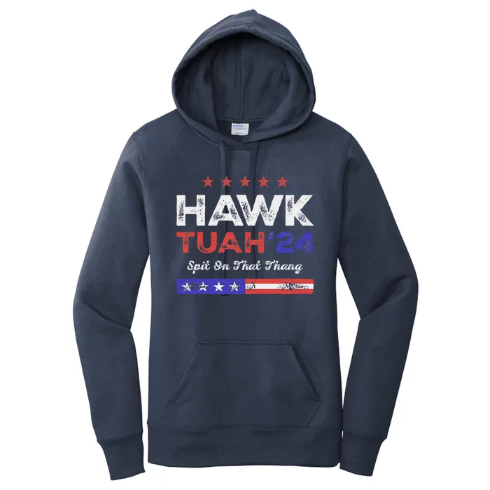 Funny Hawk Tuah 24 Spit On That Thang Women's Pullover Hoodie