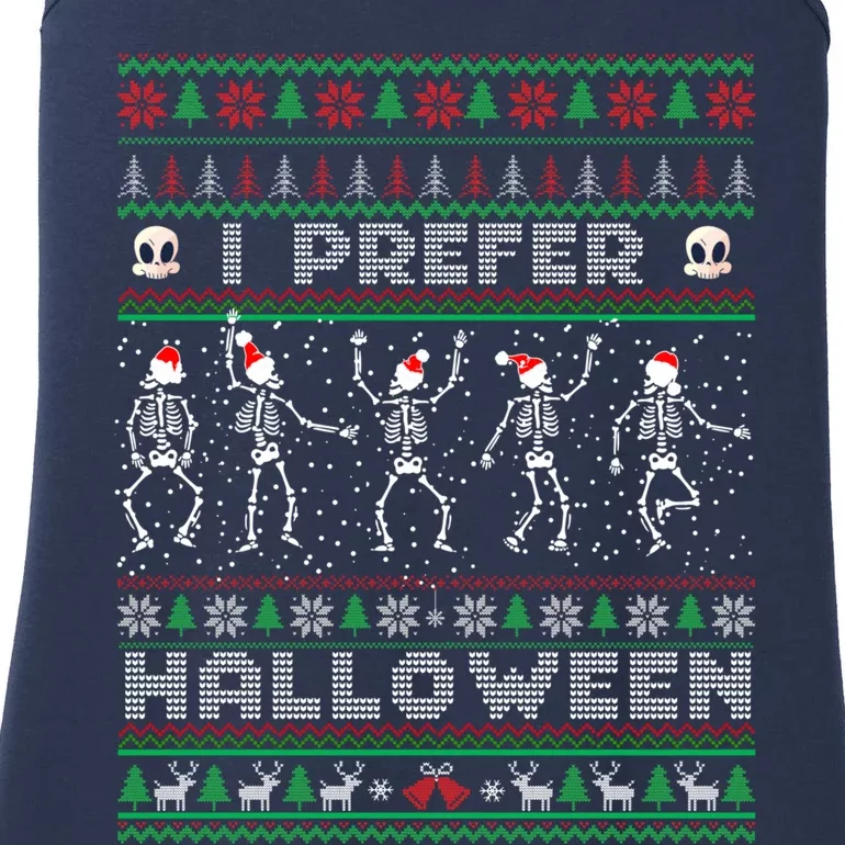 funny holiday Ugly xmas I prefer halloween christmas sweater Ladies Essential Tank