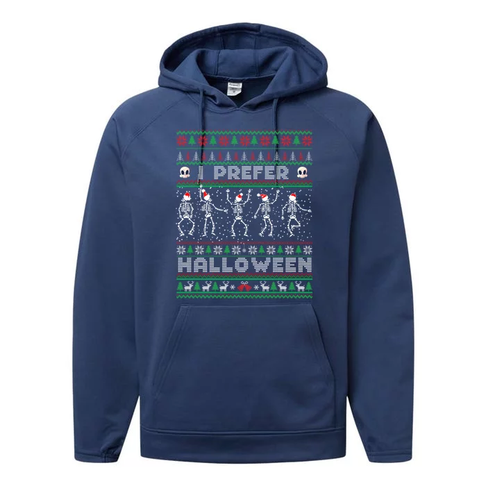 Funny Holiday Ugly Xmas I Prefer Halloween Christmas Great Gift Performance Fleece Hoodie