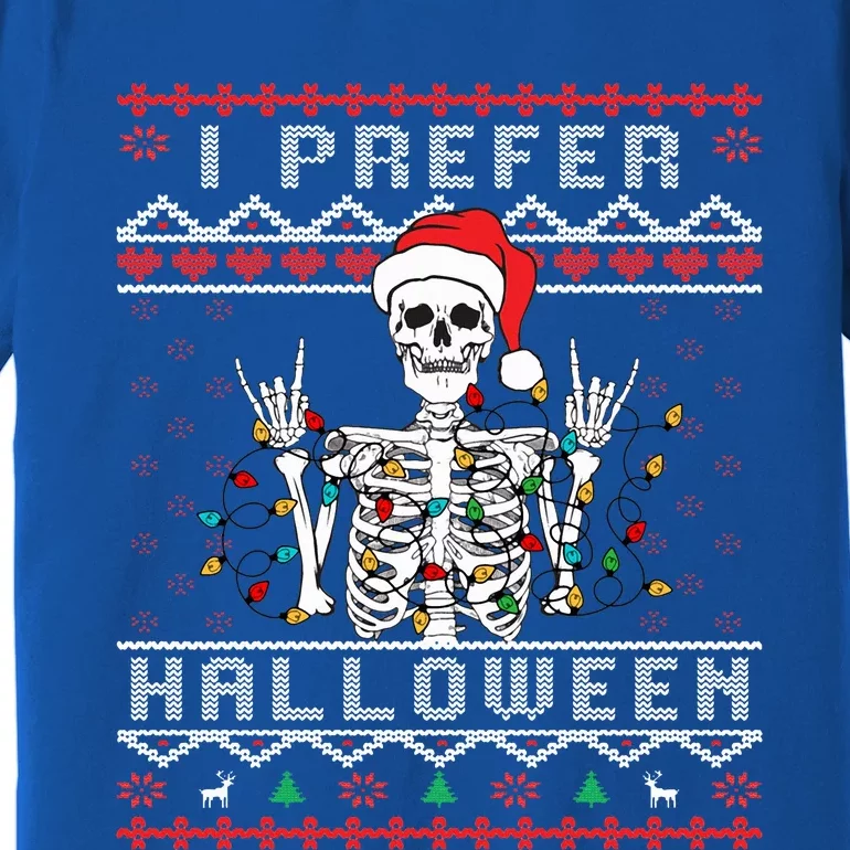 funny holiday Ugly xmas I prefer halloween christmas Premium T-Shirt