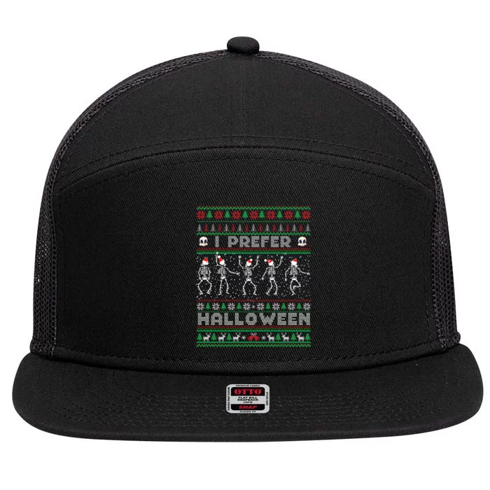 funny holiday Ugly xmas I prefer halloween christmas sweater 7 Panel Mesh Trucker Snapback Hat