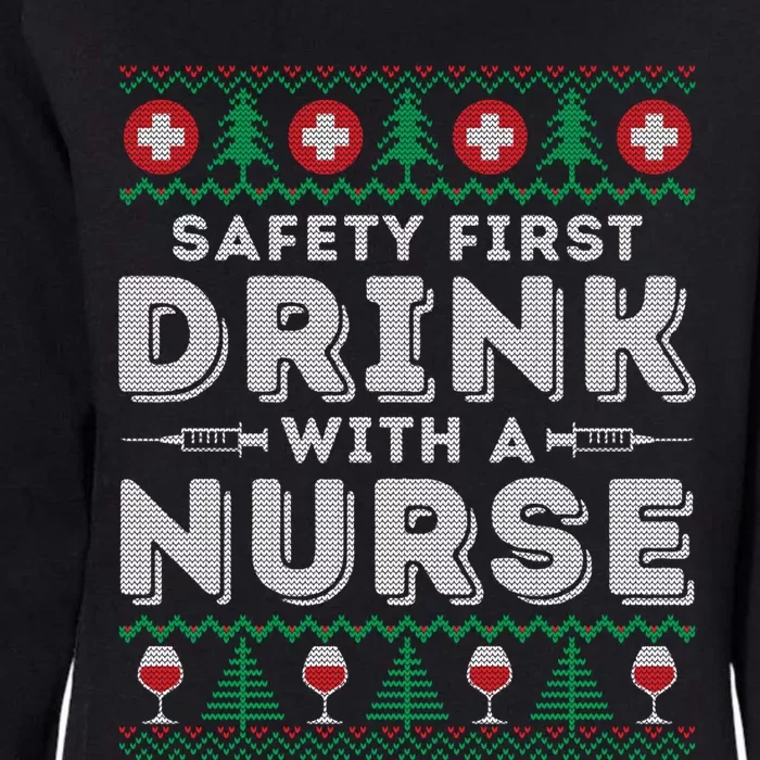 Funny Holiday Ugly Christmas Safety First With A Nurse Meaningful Gift Womens California Wash Sweatshirt