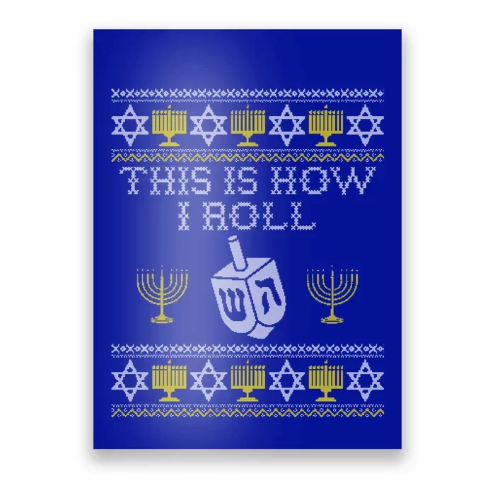 Funny Hanukkah Ugly Sweater Print This Is How I Roll Dreidel Gift Poster