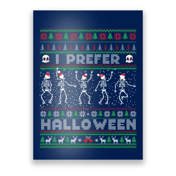 Funny Holiday Ugly Xmas I Prefer Halloween Christmas Sweater Poster