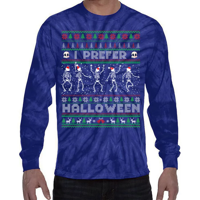 Funny Holiday Ugly Xmas I Prefer Halloween Christmas Sweater Tie-Dye Long Sleeve Shirt