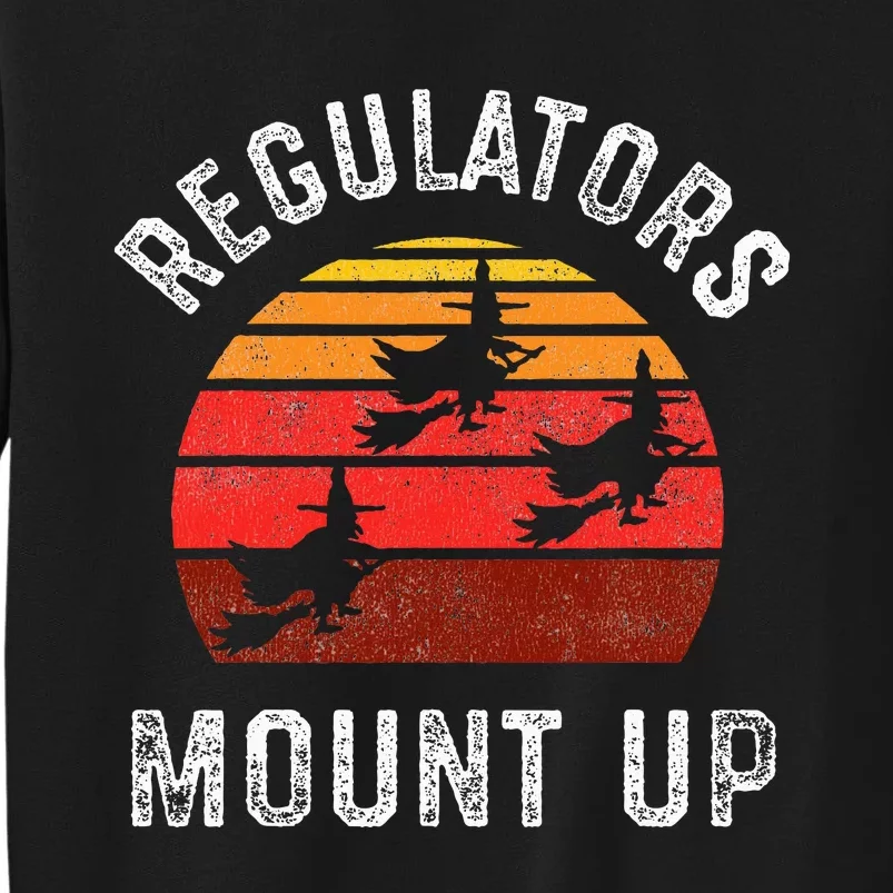 Funny Halloween Witch Costume for Regulators Tall Sweatshirt