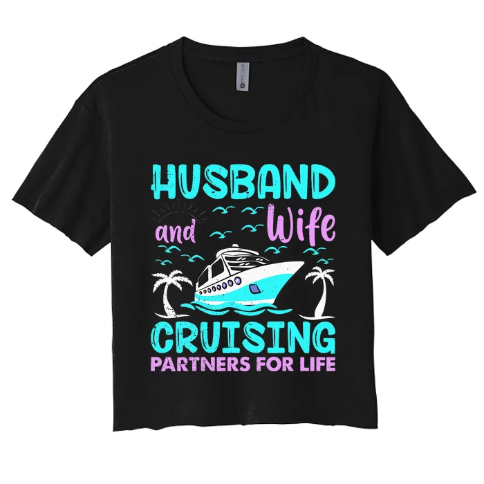 funny Husband Wife Cruising Partners for Life Women's Crop Top Tee