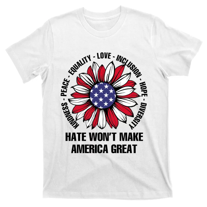 Funny Hate WonT Make America Great Hate WonT Make America Great T-Shirt