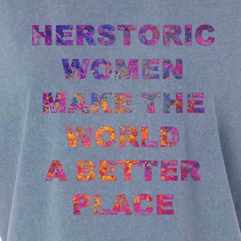 Feminist Herstoric Women Make A Better World Garment-Dyed Women's Muscle Tee