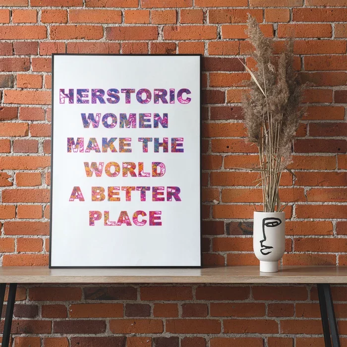 Feminist Herstoric Women Make A Better World Poster