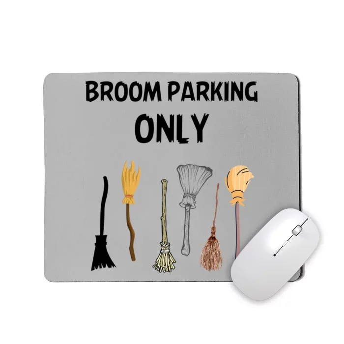 Funny Halloween Witch Lovers Costume Broom Parking Only Gift Mousepad