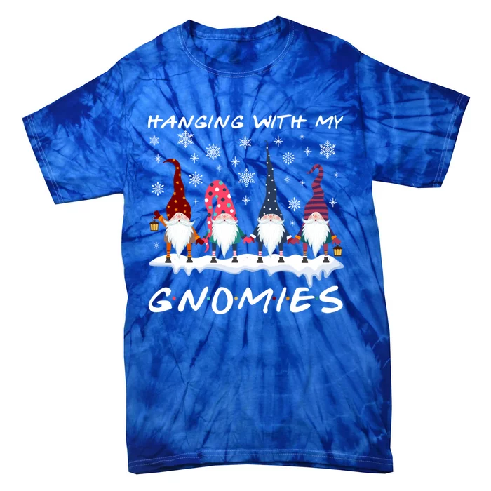 Funny Hanging With My Gnomies Christmas Gift Tie-Dye T-Shirt