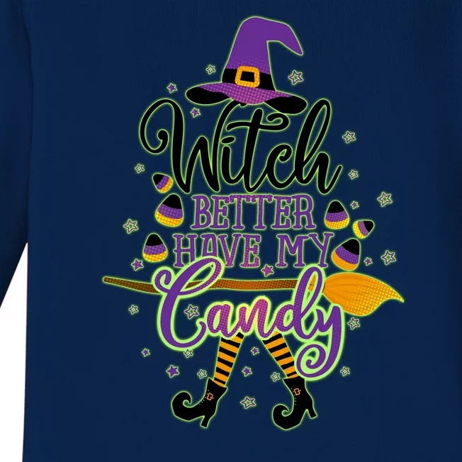 Funny Halloween Witch Better Have My Candy Baby Long Sleeve Bodysuit