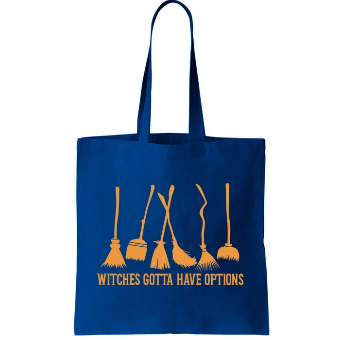 Funny Halloween Witches Gotta Have Options Halloween Witch Cool Gift Tote Bag