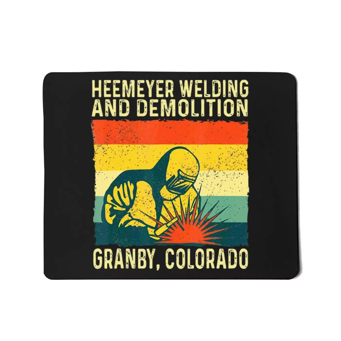 Funny Heemeyer Welding And Demolition Granby Vintage Mousepad