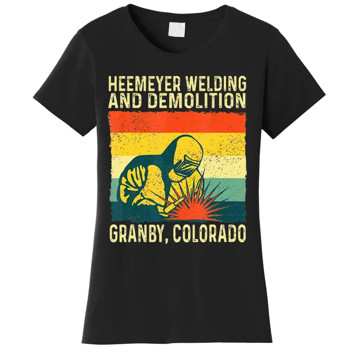 Funny Heemeyer Welding And Demolition Granby Vintage Women's T-Shirt