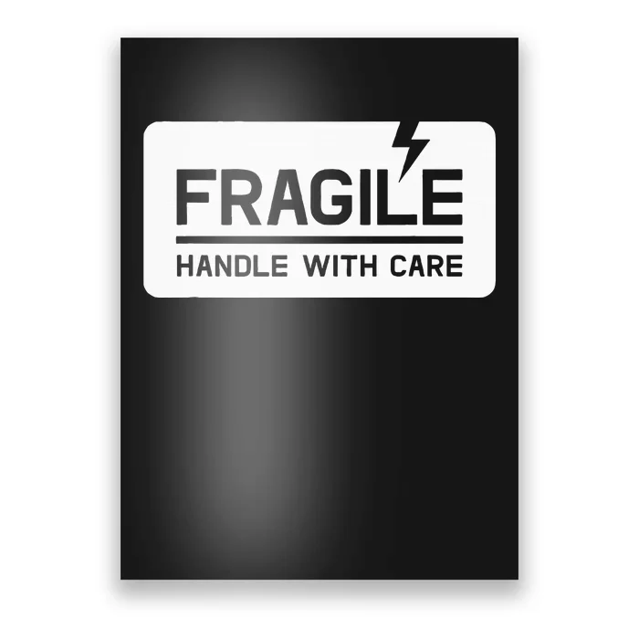 Fragile Handle With Care Poster