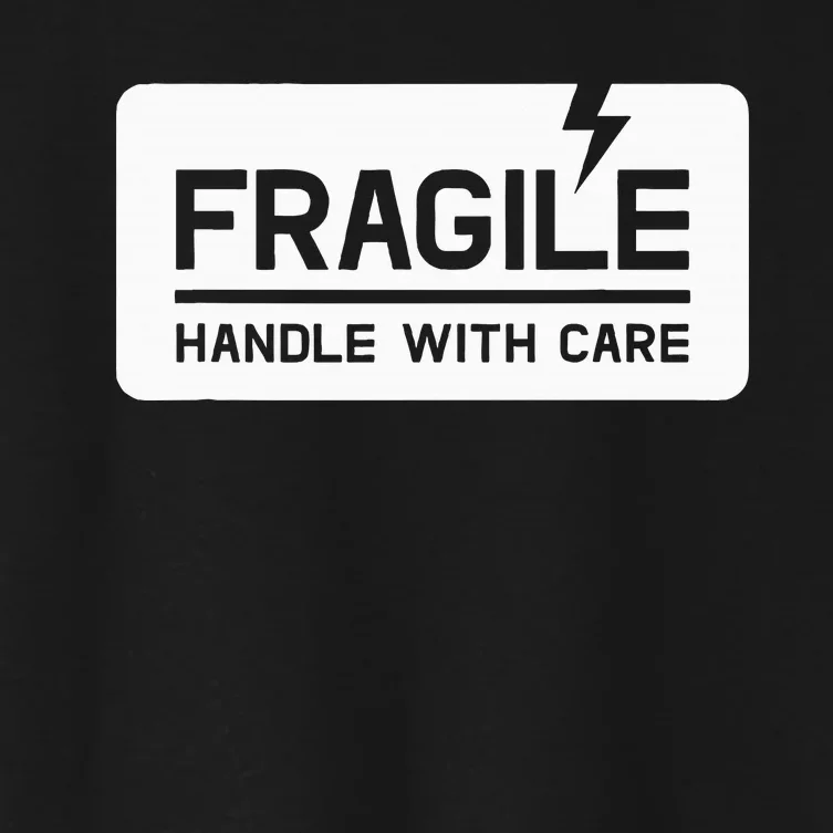 Fragile Handle With Care Women's Crop Top Tee