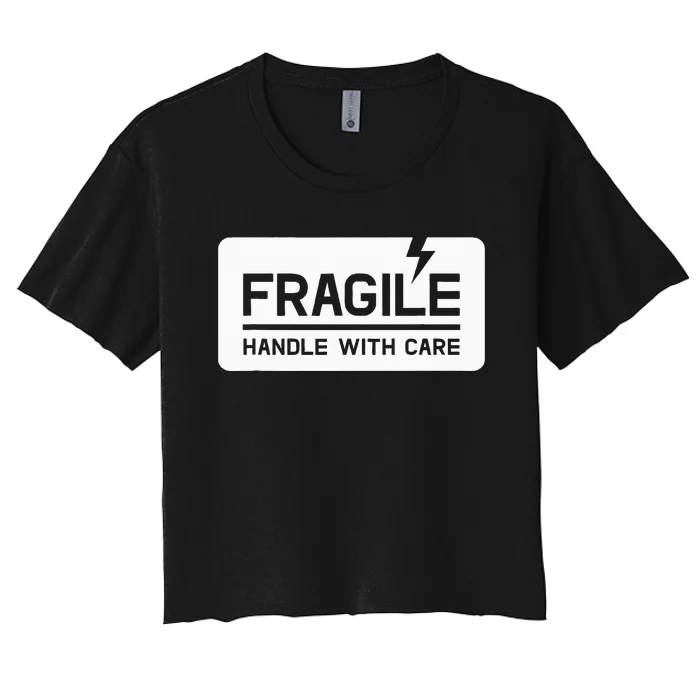 Fragile Handle With Care Women's Crop Top Tee