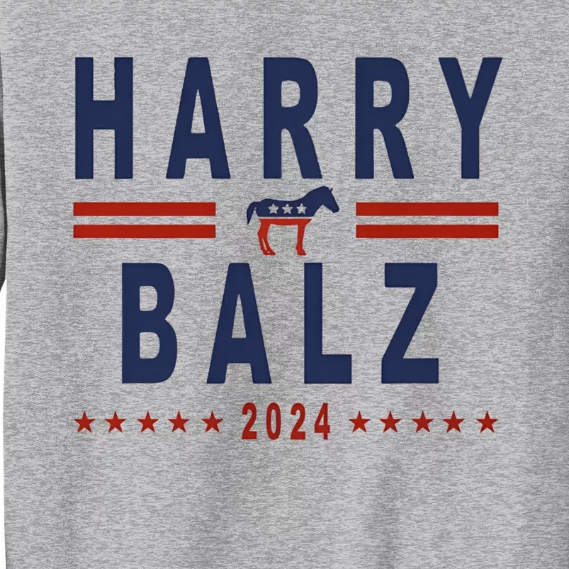 Funny Harris Walz 24 Harry Balz 2024 Meme Democratics Vote Tall Sweatshirt