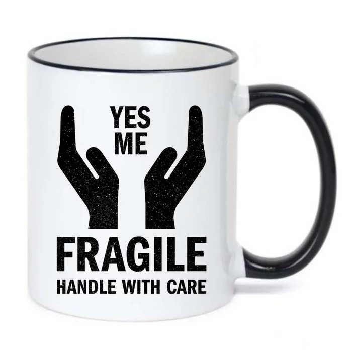 Fragile Handle With Care Yes Me Gift Black Color Changing Mug