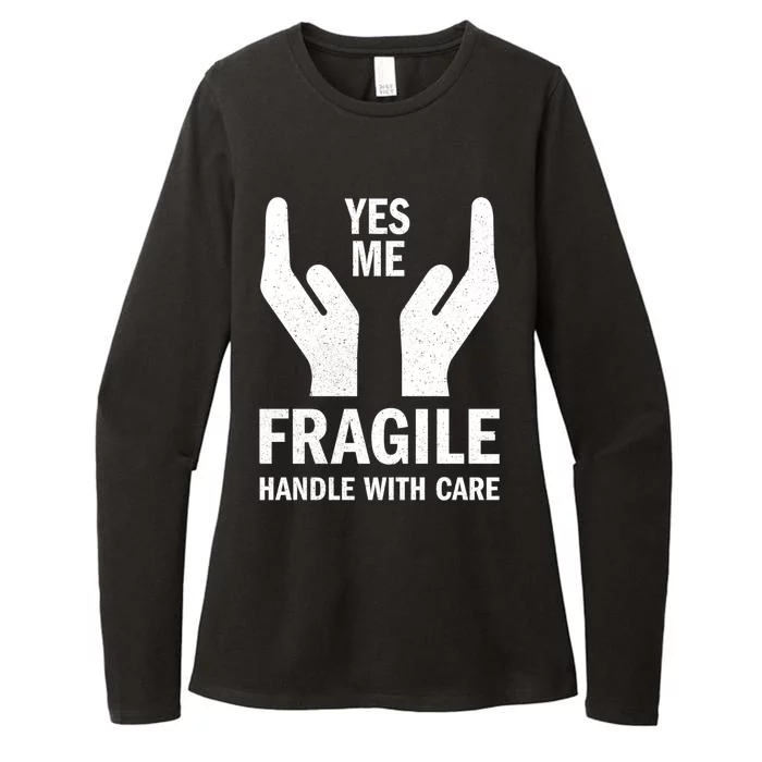 Fragile Handle With Care Yes Me Gift Womens CVC Long Sleeve Shirt