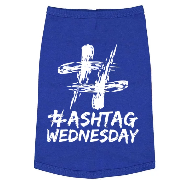 Funny Holy Week Ash Tag Wednesday Christian Faith Cute Gift Doggie Tank