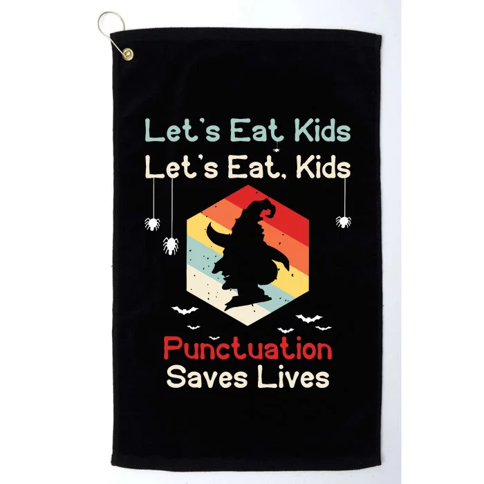 Funny Halloween Witch Lets Eat Kids Punctuation Saves Lives Platinum Collection Golf Towel