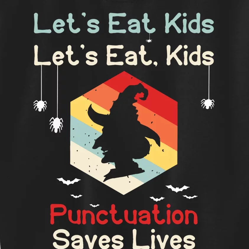 Funny Halloween Witch Lets Eat Kids Punctuation Saves Lives Kids Sweatshirt