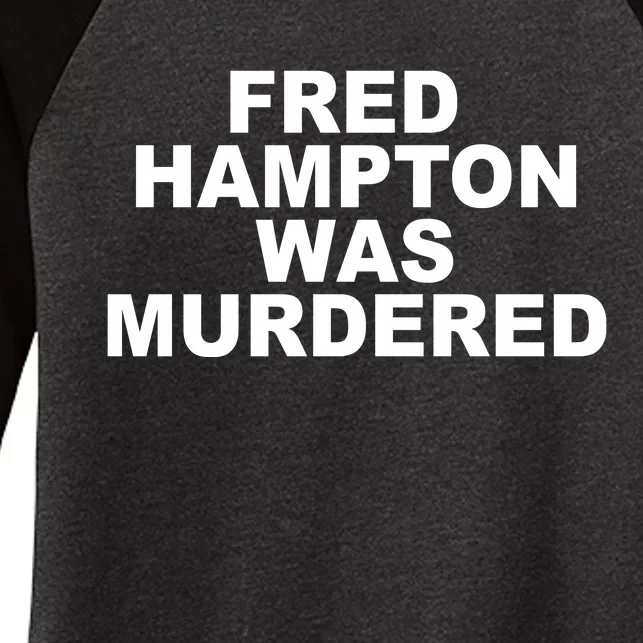 Fred Hampton Was Murdered Women's Tri-Blend 3/4-Sleeve Raglan Shirt