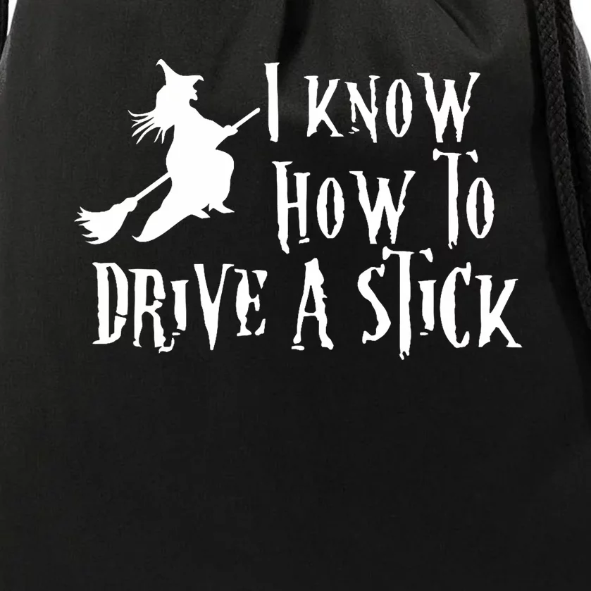 Funny Halloween Witch ; I Know How To Drive A Stick Drawstring Bag