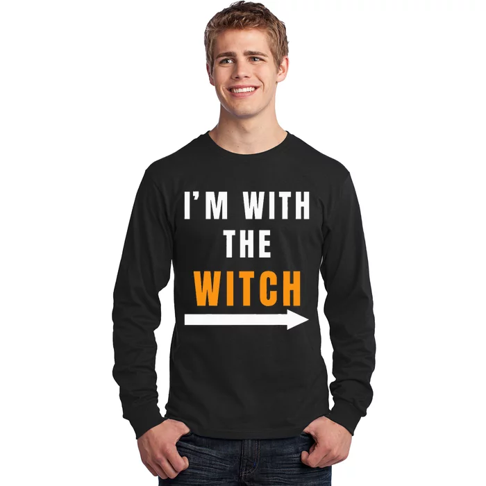 Funny Halloween Witch Costume I'm With The Witch Long Sleeve Shirt